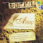 Alaap - Classical Legends In Hindi Films - S.D. Batish Song Download